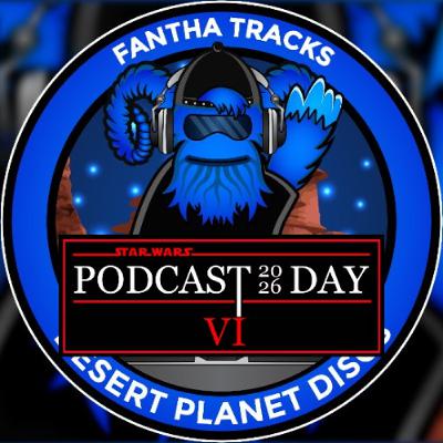 Desert Planet Discs Bonus Track: Star Wars Podcast Day 2026 Desert Planet Discs Bonus Track: Star Wars Podcast Day 2026