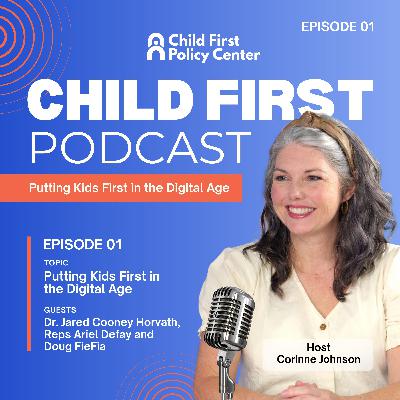 Ep. 01 | Putting Kids First in the Digital Age