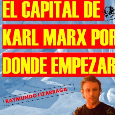 El Capital de Karl Marx. Por donde empezar de manera fácil.   La vía más rápida al socialismo