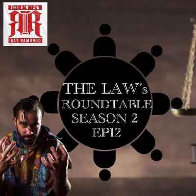 The Law's Roundtable Episode 12 Featuring Dave Cole