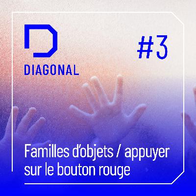 #3 FAMILLES D'OBJETS / appuyer sur le bouton rouge