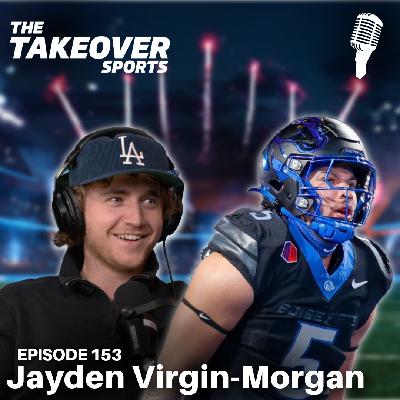 Ep 153: Boise State DE Jayden Virgin-Morgan