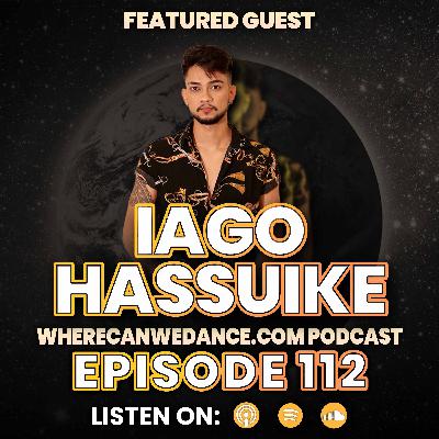 112: Interview with Iago Hassuike