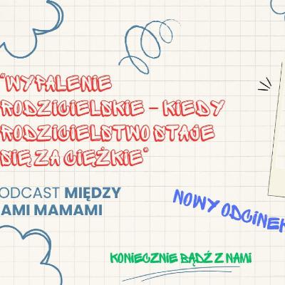 Wypalenie rodzicielskie - moment kiedy przestałam lubić własne dzieci