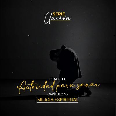 E11.AUTORIDAD PARA SANAR.