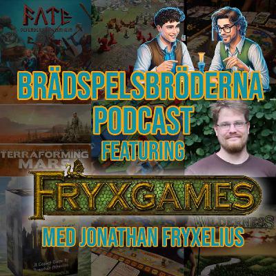 #16 - Från familjebordet till världsscenen: Historien om Fryxgames med Jonathan Fryxelius
