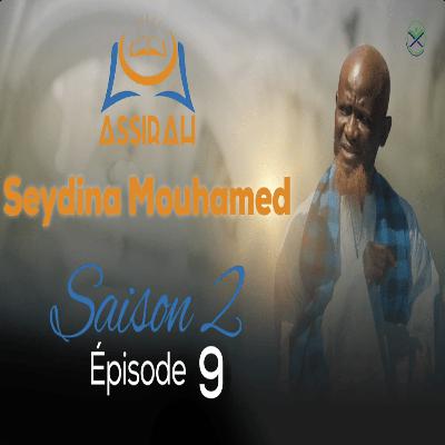 ASSIRAH - Seydina Mouhamed - Saison 2 - Épisode 9