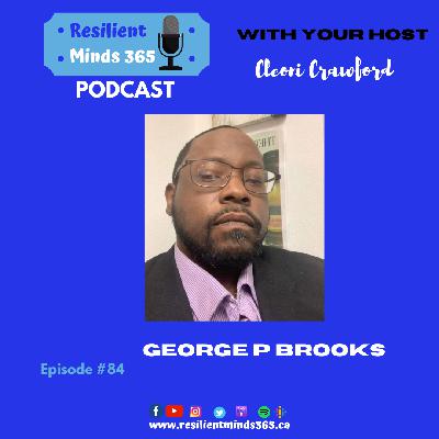 George P Brooks discusses bipolar and Metta Association – E84