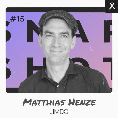 Snapshot #15 mit Matthias Henze (JIMDO)
