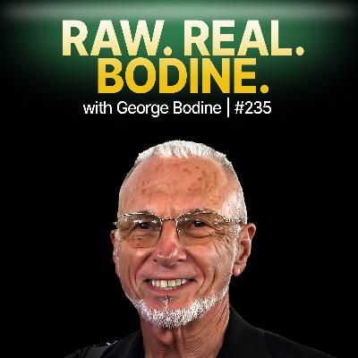 The Most Honest George Bodine Interview EVER!