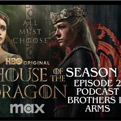 House of the Dragon Season 2 Episode 2 Brothers In Arms House of the Dragon Season 2 Episode 2 Brothers In Arms