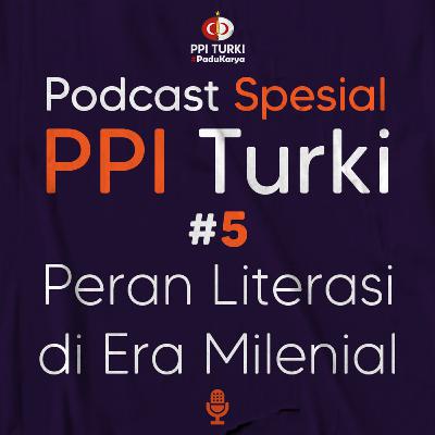 #EpisodeSpesial05 Peran Literasi di Era Millenial