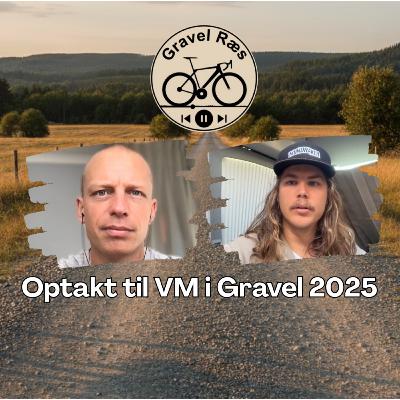 GN#15 - Optakt til Gravel VM 2025