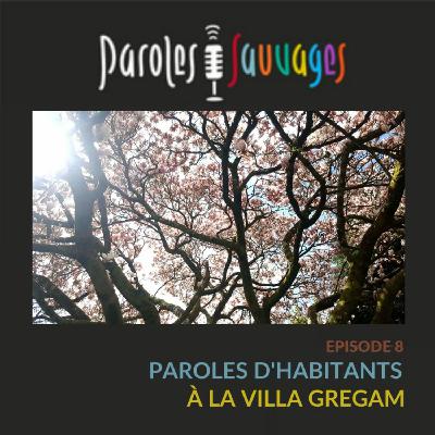 #8 «Le cadeau de la vie», en résidence à La Villa Gregam de Grand-Champ