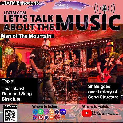 16: 🎵 LTATM Ep 16 | The History of Song Structure + Man of the Mountain 16: 🎵 LTATM Ep 16 | The History of Song Structure + Man of the Mountain