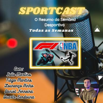 SPORTCAST EP.01 | FIM DOS CAMPEONATOS NACIONAIS, CHUVA NO GP DO MÓNACO E MIAMI HEAT NA FINAL