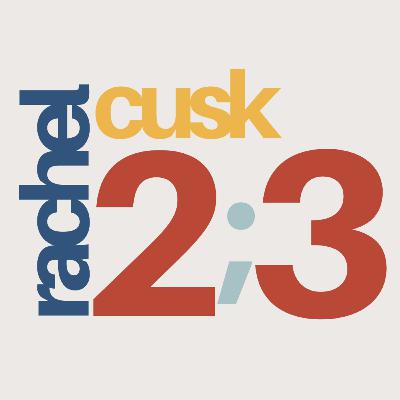 Rachel Cusk – Esboço – Parte 3/10