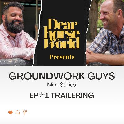 GroundWork Guys: The Calm Before the Trailer: How Groundwork Builds Confidence and Connection | Sponsored by Jug Waterers
