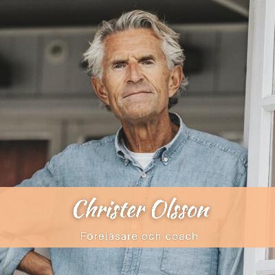 21. Christer Olsson - Vikten av att addera värde till andra, att göra ditt bästa och börja där du är, hur du överkommer dina rädslor, lever mer levande och en framtid med AI