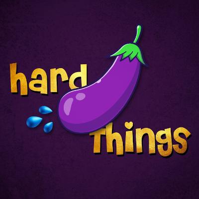 Season2 Ep 41: Listener’s Unsolicited Dick Pic Story Proves Men Can’t Measure | Hard Things Podcast