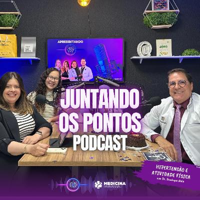 007 - HIPERTENSÃO e ATIVIDADE FÍSICA com DR. DOMINGOS MELO