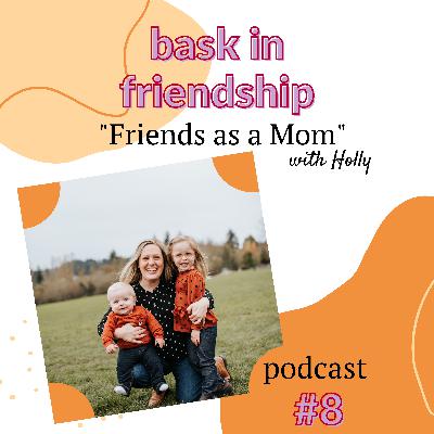 bask in friendship episode 8
