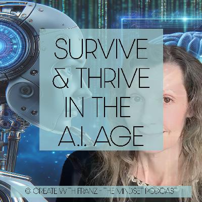 Survive & Thrive in the AI Age