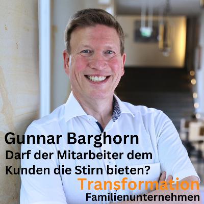 Darf der Mitarbeiter dem Kunden die Stirn bieten? mit Gunnar Barghorn Darf der Mitarbeiter dem Kunden die Stirn bieten? mit Gunnar Barghorn