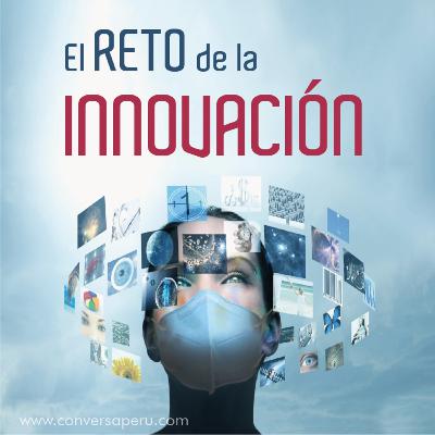 Transformación en Cuarentena 1 - El reto de la innovación #ConversaLive