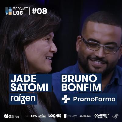 PODCAST LOG #08 | Jade Satomi (RAÍZEN) & Bruno Bonfim (PROMOFARMA)