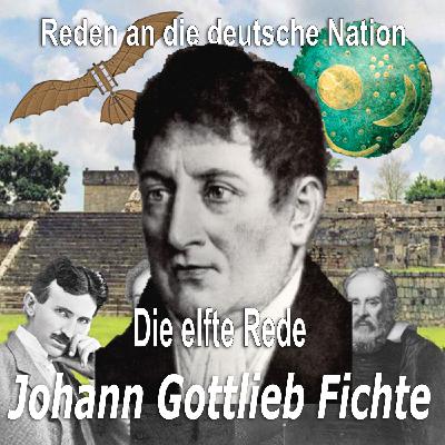 Folge 17_22 – Johann Gottlieb Fichte - Reden an die deutsche Nation (Elfte Rede 1806)