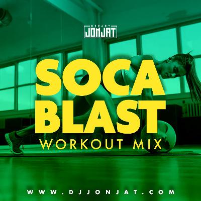 SOCA BLAST 1 (WORKOUT MIX)
