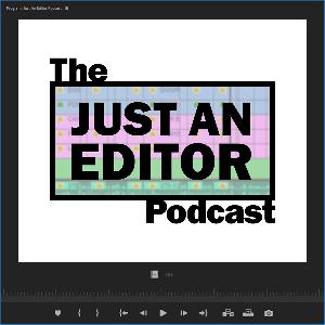 Jim Eberle On Editing Thor: Ragnarok, Game of Thrones and More! | The Just an Editor Podcast #2 Jim Eberle On Editing Thor: Ragnarok, Game of Thrones and More! | The Just an Editor Podcast #2