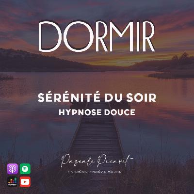 ✨ Sérénité du soir - Hypnose douce pour relâcher et se recentrer avant de dormir
