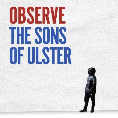 59. Observe the sons of Ulster... 59. Observe the sons of Ulster...