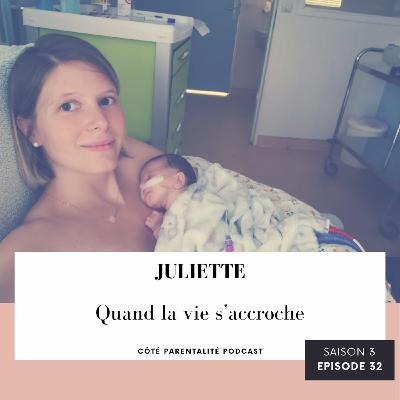 32. Juliette - Quand la vie s'accroche