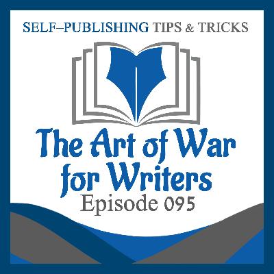 SPTT 095 – The Art of War for Writers by James Scott Bell