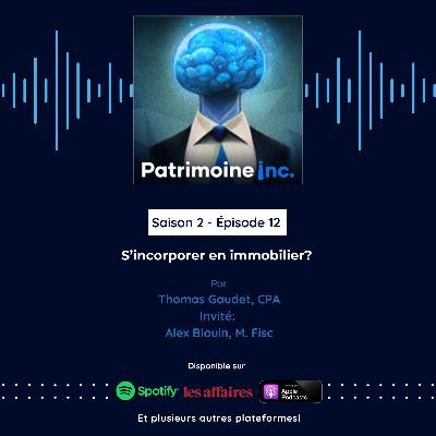 S2 - EP12 S'incorporer en immobilier?