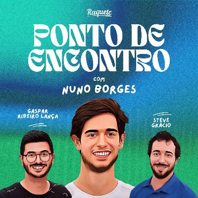 Ponto de Encontro by Raquetc #2: Nuno Borges