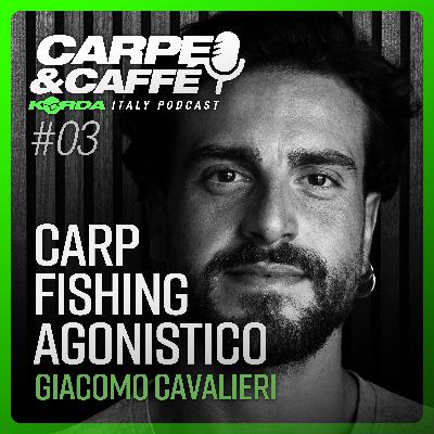 CARPFISHING AGONISTICO con Giacomo Cavalieri: CARPE E CAFFÈ - Il Podcast di Korda Italy #03