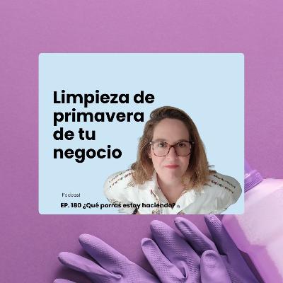 Limpieza de primavera de tu negocio