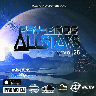 Psy-Prog Allstars podcast # 26 with Dj Tony Montana 30.03.2025 #26