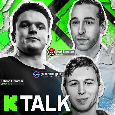15. Kick’s Growth, Brand Battles & Esports Future. The Unfiltered Debate