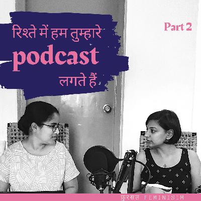 Rishtey Mein Hum Tumhare Podcast Lagte Hain - 2