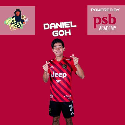 Back Passt X Balestier Khalsa Episode 10 - Daniel Goh