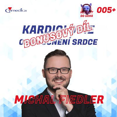 #5 BONUSOVÝ DÍL Kardiologie psů a koček aneb velké srdce neznamená jen spoustu lásky MVDr. Michal Fiedler
