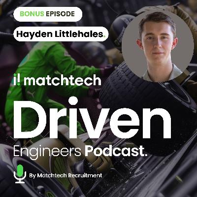 The Driven Engineers Podcast : Series 2 : Bonus : Hayden Littlehales : Wheels America Racing & Mean Green Team The Driven Engineers Podcast : Series 2 : Bonus : Hayden Littlehales : Wheels America Racing & Mean Green Team