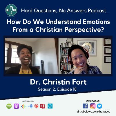 How Do We Understand Emotions From A Christian Perspective? -Dr. Christin Fort How Do We Understand Emotions From A Christian Perspective? -Dr. Christin Fort