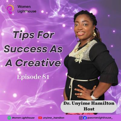 My Creative Journey: Reflections and Tips For Success My Creative Journey: Reflections and Tips For Success