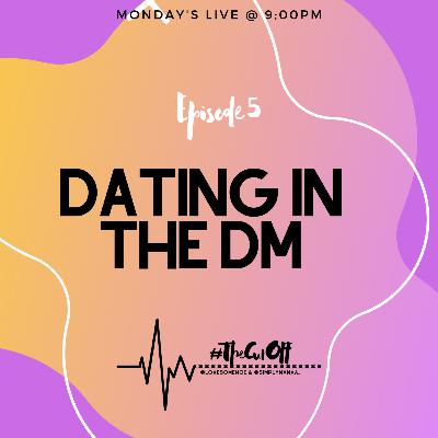#TheCutOff Episode 5 Dating in the DM